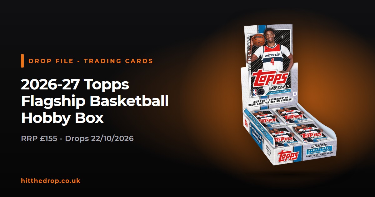 2026-27 Topps Flagship Basketball Hobby Box UK drop file