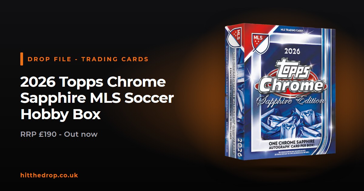 2026 Topps Chrome Sapphire MLS Soccer Hobby Box UK drop file