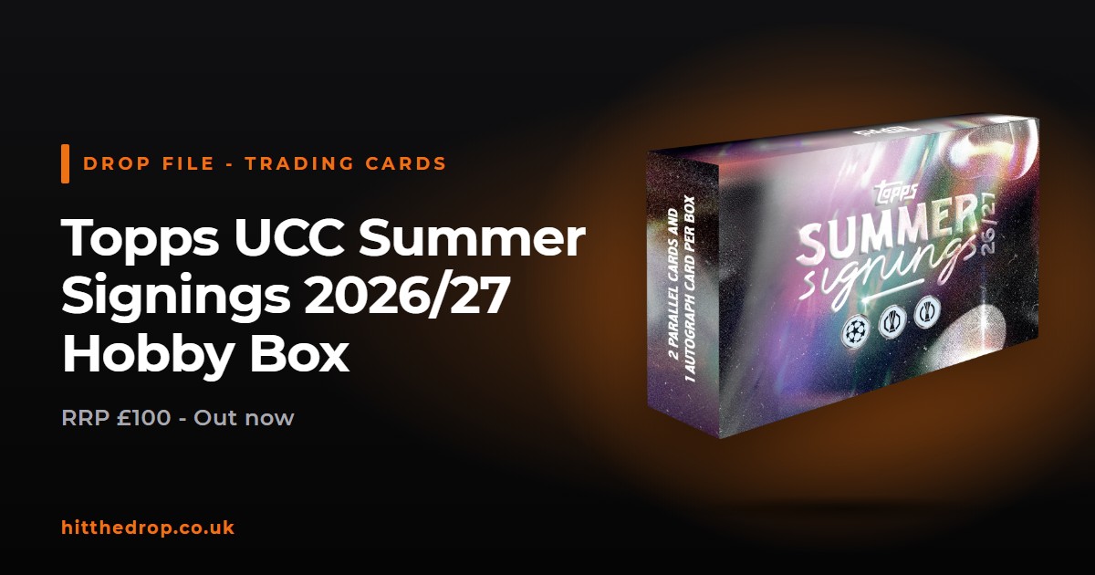 Topps UCC Summer Signings 2026/27 Hobby Box UK drop file